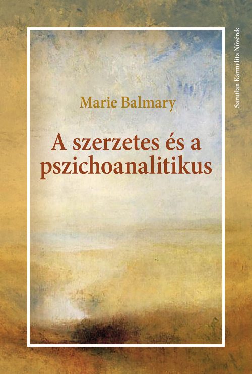 Balmary - A szerzetes és a pszichoanalitikus BORITO web nagy