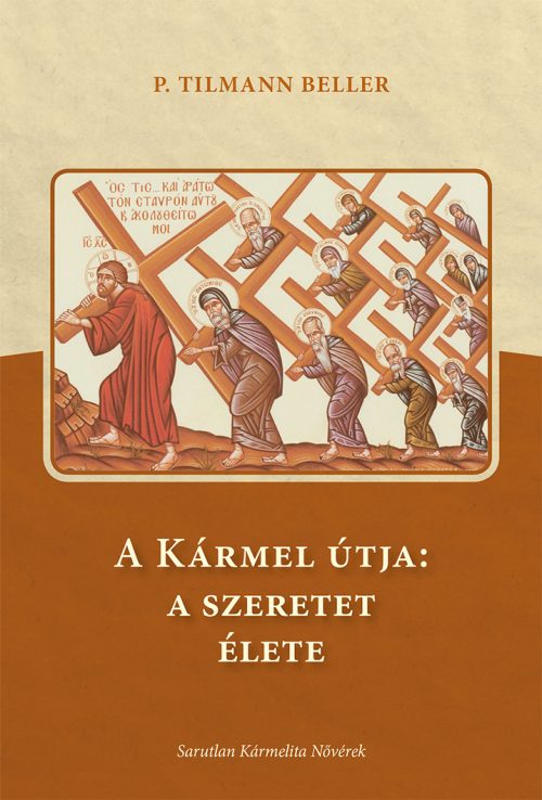 P. Tilmann Beller - A Karmel utja BORITO.indd